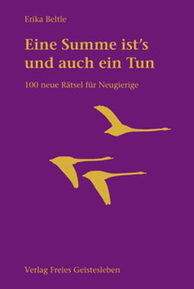 Eine Summe ist’s und auch ein Tun