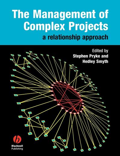 The Management of Complex Projects