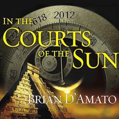 In the Courts of the Sun Lib/E