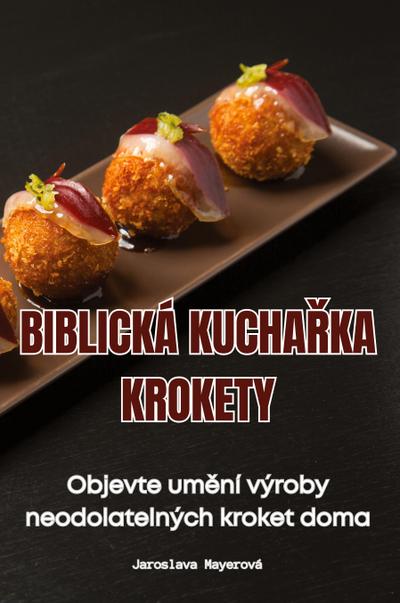 BIBLIJSKA KUHARSKA KNJIGA KROKETI