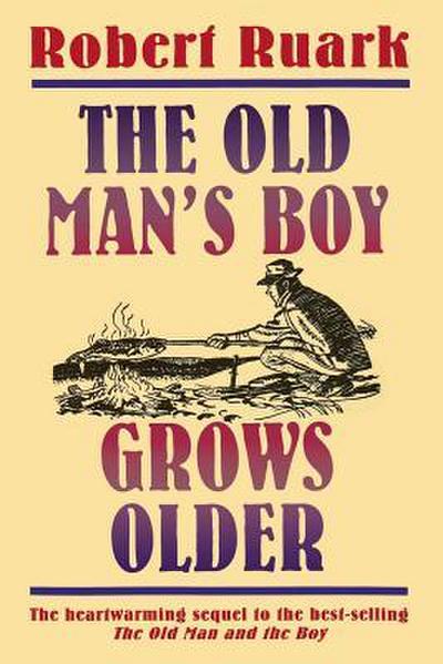 The Old Man’s Boy Grows Older
