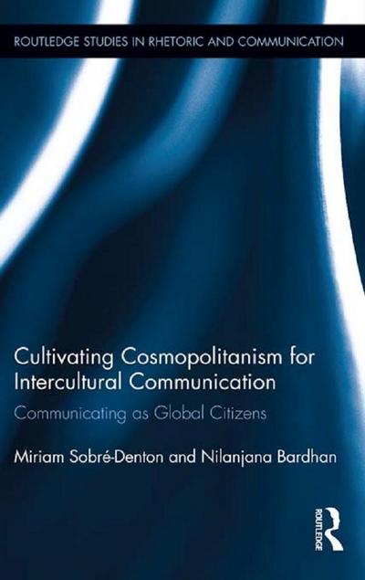 Cultivating Cosmopolitanism for Intercultural Communication