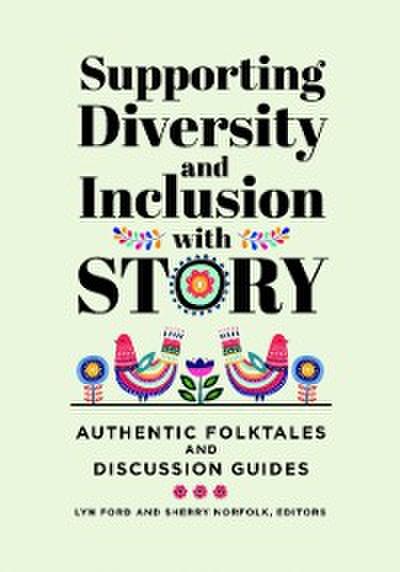 Supporting Diversity and Inclusion with Story