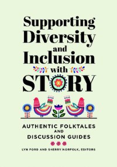 Supporting Diversity and Inclusion with Story