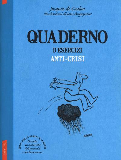 Quaderno d’esercizi anti-crisi