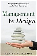 Management by Design - Daniel W. Rasmus