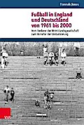 Fußball in England und Deutschland von 1961 bis 2000