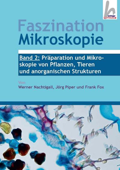 Faszination Mikroskopie Band 2