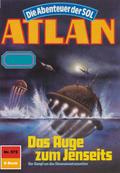 Atlan 572: Das Auge zum Jenseits