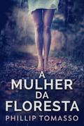 Mulher Da Floresta
