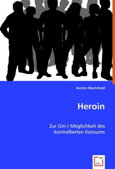 Heroin - Kerstin Mechthold