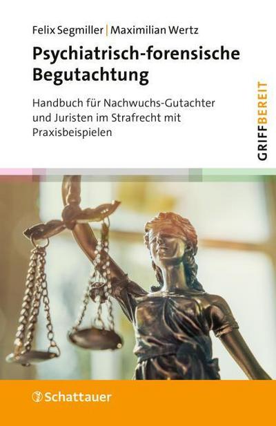 Psychiatrisch-forensische Begutachtung (griffbereit)