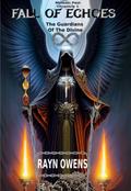 The Guardians Of The Divine (Fall Of Echoes, #1)