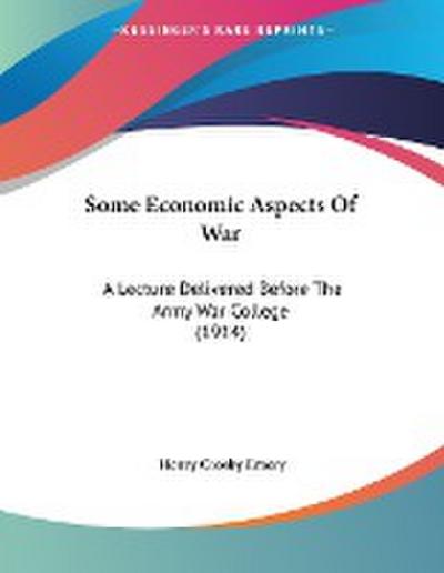 Some Economic Aspects Of War