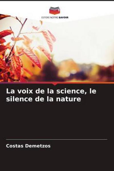 La voix de la science, le silence de la nature