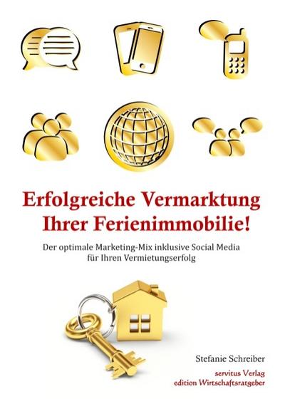 Erfolgreiche Vermarktung Ihrer Ferienimmobilie