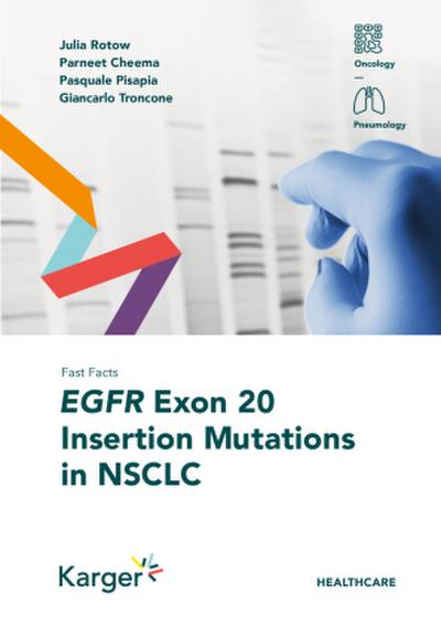 Fast Facts: EGFR Exon 20 Insertion Mutations in NSCLC