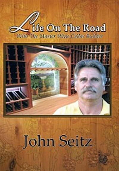 Life on the Road with the Master Wine Cellar Builder