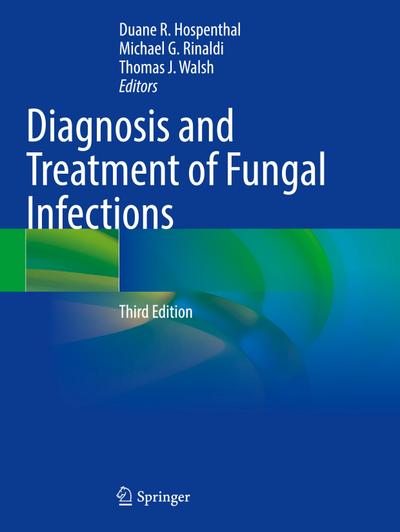 Diagnosis and Treatment of Fungal Infections