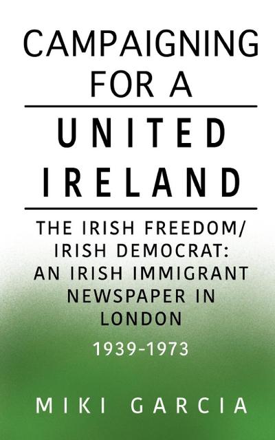 Campaigning for a United Ireland