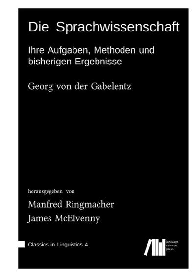 Die Sprachwissenschaft - Georg von der Gabelentz