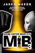 Mein Vater war ein MiB 3