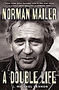 Norman Mailer: A Double Life