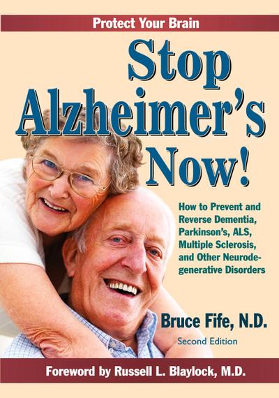 Stop Alzheimer’s Now, Second Edition
