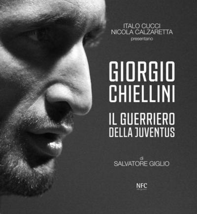 Giorgio Chiellini. Il guerriero della Juventus