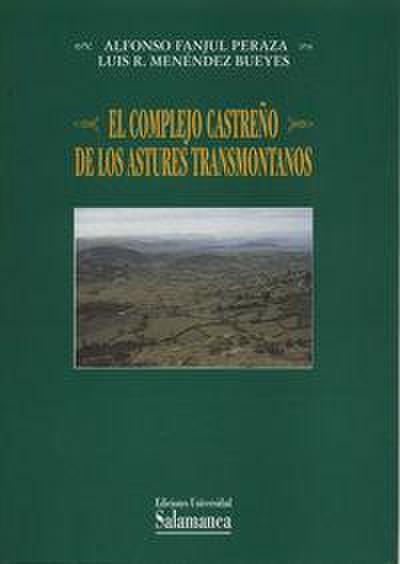 El complejo castreño de los astures transmontanos