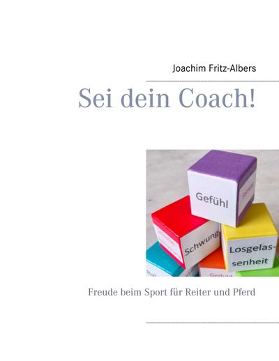 Fritz-Albers, J: Sei dein Coach!