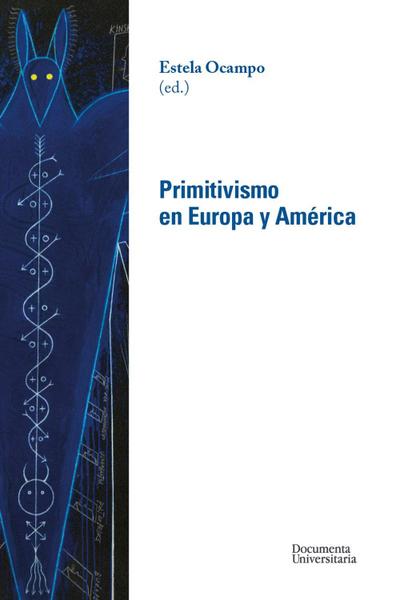 Ocampo Siquier, E: Primitivismo en Europa y América
