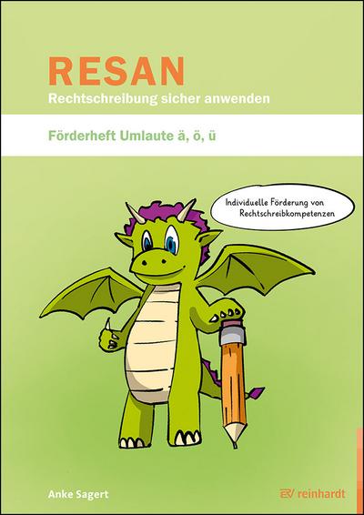 RESAN - - Rechtschreibung sicher anwenden. Förderheft Umlaute ä, ö, ü