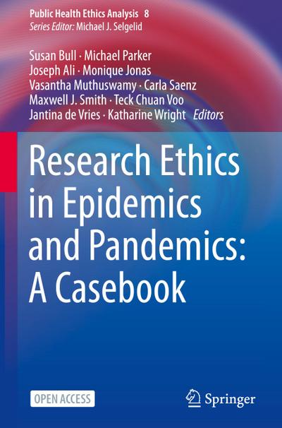 Research Ethics in Epidemics and Pandemics: A Casebook