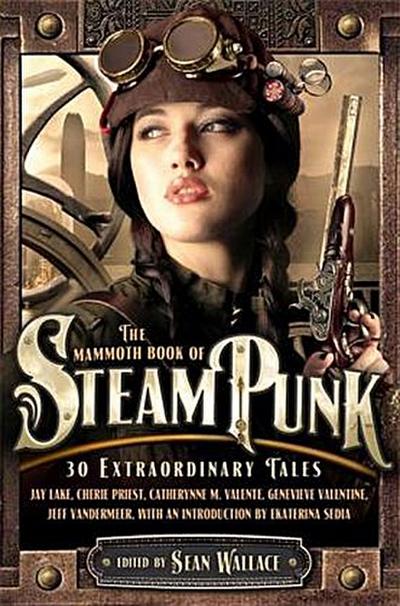 The Mammoth Book of Steampunk