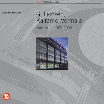 Gullichen, Kairamo, Vormala: Architecture 1969-2000