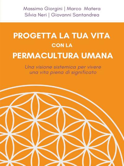 Progetta la tua vita con la Permacultura Umana
