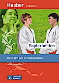 Papierhelden: Deutsch als Fremdsprache / Leseheft  ...