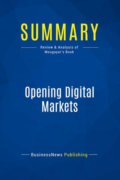 Summary: Opening Digital Markets