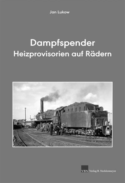 Dampfspender - Heizprovisorien auf Rädern