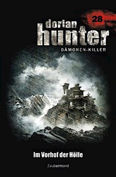 Dorian Hunter 28 - Im Vorhof der Hölle
