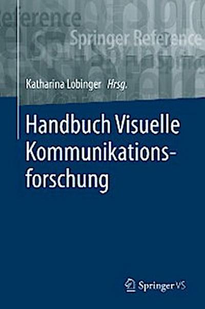Handbuch Visuelle Kommunikationsforschung