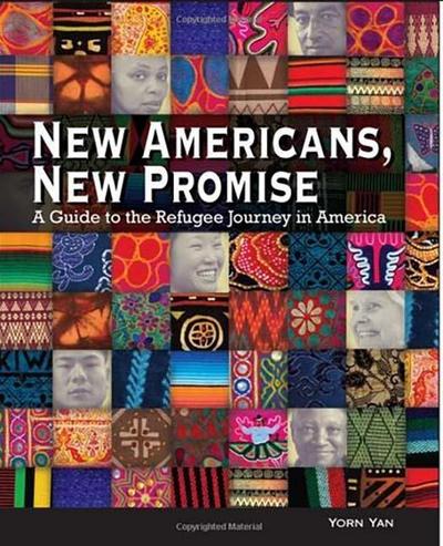 New Americans, New Promise: A Guide to the Refugee Journey in America