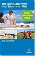 Der kleine Schlemmer und Schlummer Atlas. Edition Gesundheits-Urlaub