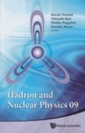 HADRON AND NUCLEAR PHYSICS 09 - HOSAKA ATSUSHI ET AL