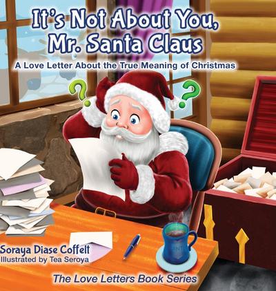 It’s Not about You Mr. Santa Claus