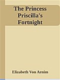 The Princess Priscilla’s Fortnight
