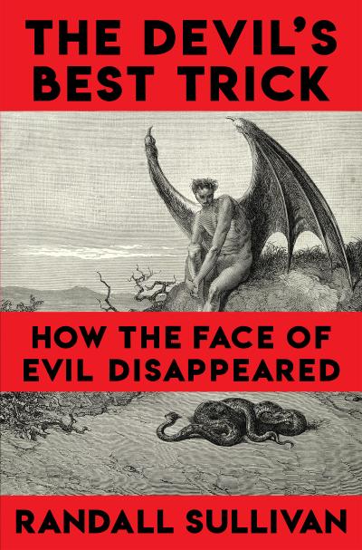 The Devil’s Best Trick
