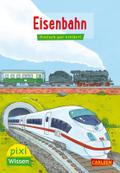 Pixi Wissen 28: VE 5: Eisenbahn
