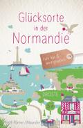 Glücksorte in der Normandie